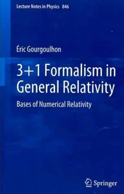 3+1 Formalism in General Relativity : Bases of Numerical Relativity